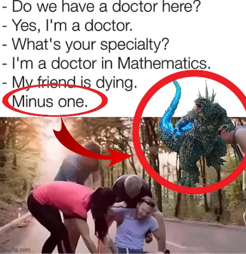 GODZILLA REFERENCE!? | image tagged in is that a godzilla reference | made w/ Imgflip meme maker