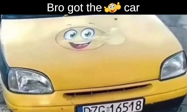 What is this car? | Bro got the       car | image tagged in car | made w/ Imgflip meme maker