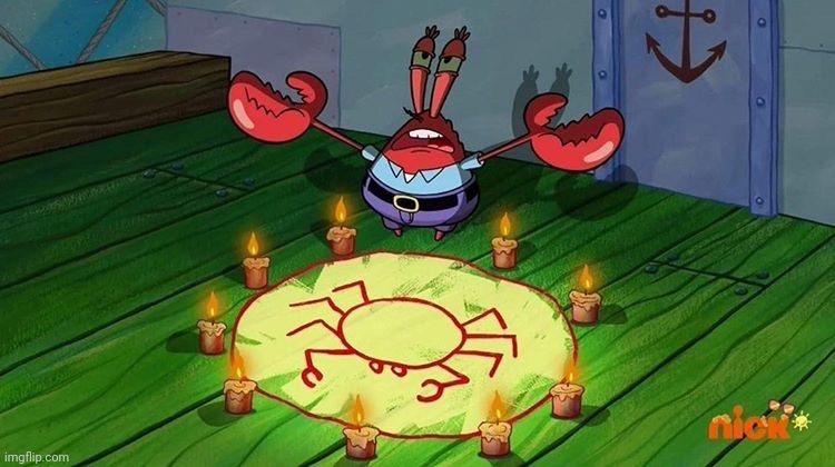 Krabs summons Crab Satan | image tagged in krabs summons crab satan | made w/ Imgflip meme maker