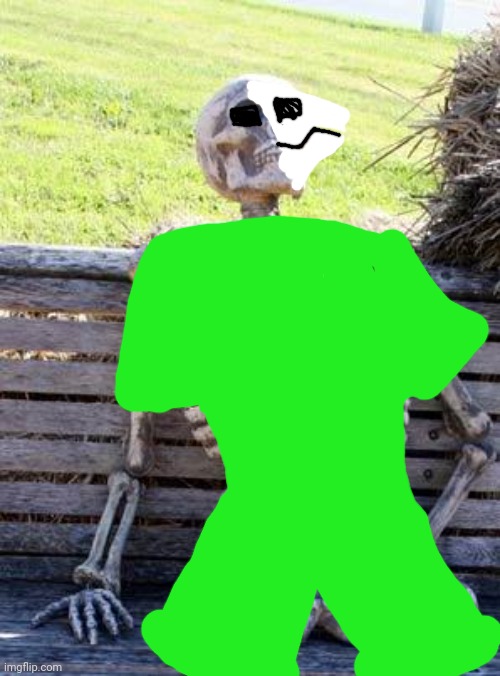 Waiting Skeleton | image tagged in memes,waiting skeleton | made w/ Imgflip meme maker