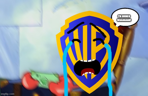 warner bros after companion become the biggest box office bomb of 2025 | I'M RUINED WAAAAAAH! | image tagged in mr krabs loud crying,prediction,warner bros discovery | made w/ Imgflip meme maker