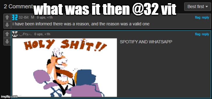 what was it then @32 vit | made w/ Imgflip meme maker