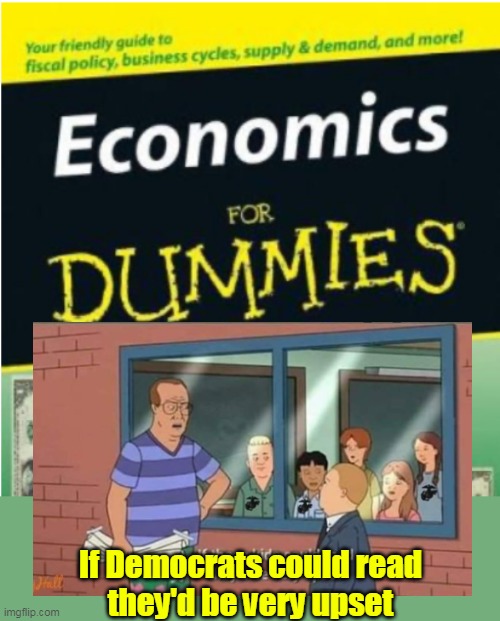 If Democrats could read
they'd be very upset | made w/ Imgflip meme maker