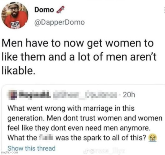 Men and Women | image tagged in men,woman,marriage,unlikable,wisdom,dating | made w/ Imgflip meme maker