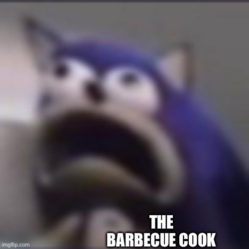 distress | THE BARBECUE COOK | image tagged in distress | made w/ Imgflip meme maker