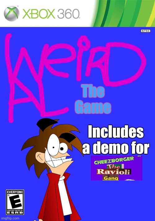 Weird: The Al Game | The Game; Includes a demo for | image tagged in xbox 360 cartridge blank,weird al yankovic | made w/ Imgflip meme maker