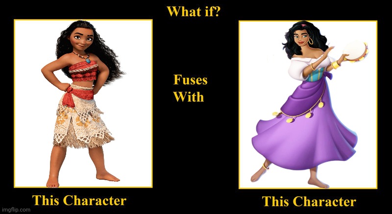 What if Moana Fuses With Esmeralda | image tagged in what if fuses,esmeralda,moana,disney princess,the hunchback of notre dame,moana waialiki | made w/ Imgflip meme maker