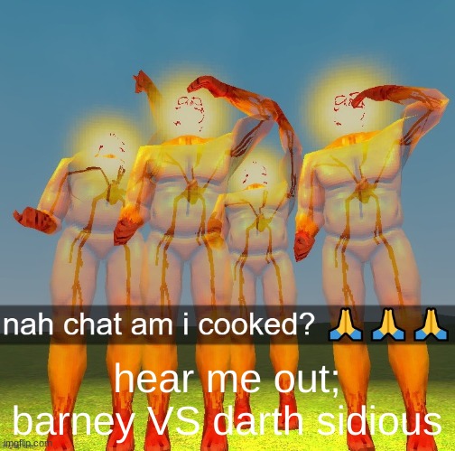 we are going to ultrakill you to death | hear me out; barney VS darth sidious | image tagged in we are going to ultrakill you to death | made w/ Imgflip meme maker
