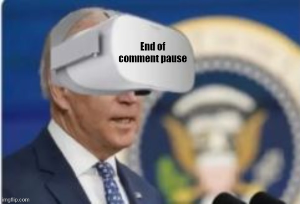 End of comment pause | made w/ Imgflip meme maker