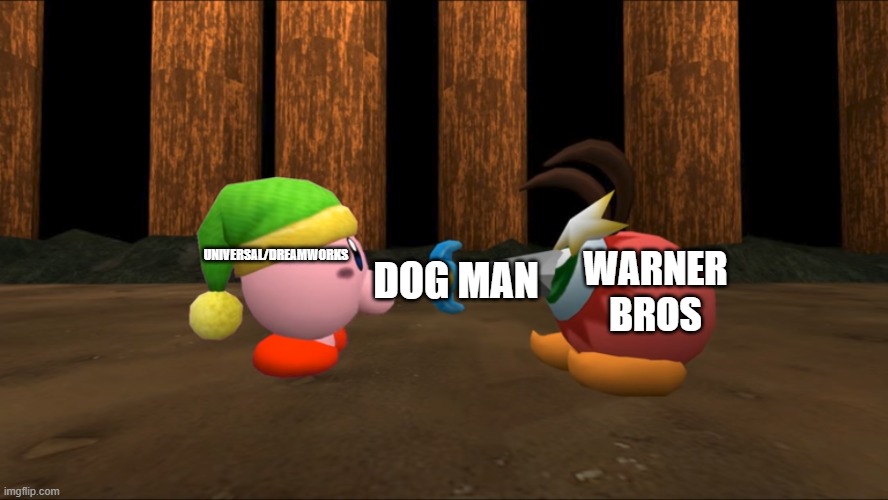 it's clear that people are gonna watch dog man and not companion | WARNER BROS; UNIVERSAL/DREAMWORKS; DOG MAN | image tagged in kirby stabs waddle doo,dreamworks,prediction,warner bros discovery | made w/ Imgflip meme maker