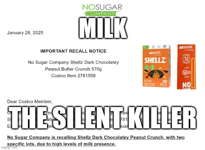 TOO MUCH MILK | MILK; THE SILENT KILLER | image tagged in costco,milk,keto | made w/ Imgflip meme maker