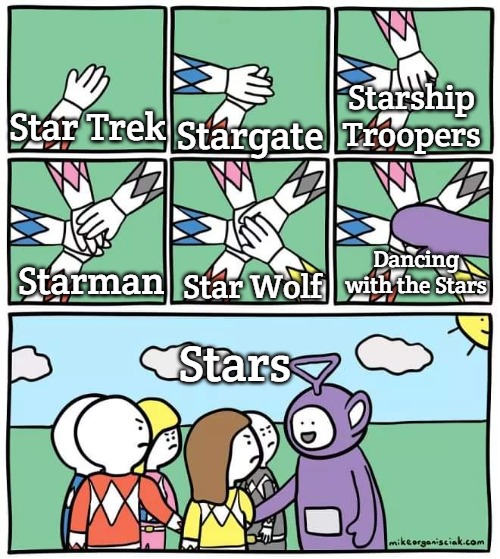 Power Ranger Teletubbies | Starship Troopers; Star Trek; Stargate; Dancing with the Stars; Star Wolf; Starman; Stars | image tagged in power ranger teletubbies,slavic,stars | made w/ Imgflip meme maker