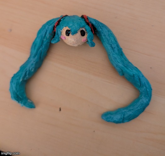 hi r yall ok with sculpting? im close to finishing a miku one (completely finished the head) (her hairs more green irl) | made w/ Imgflip meme maker