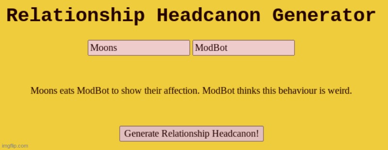 THE GENERATOR HAS SPOKEN. THESE WORDS ARE NOW CANON. | made w/ Imgflip meme maker