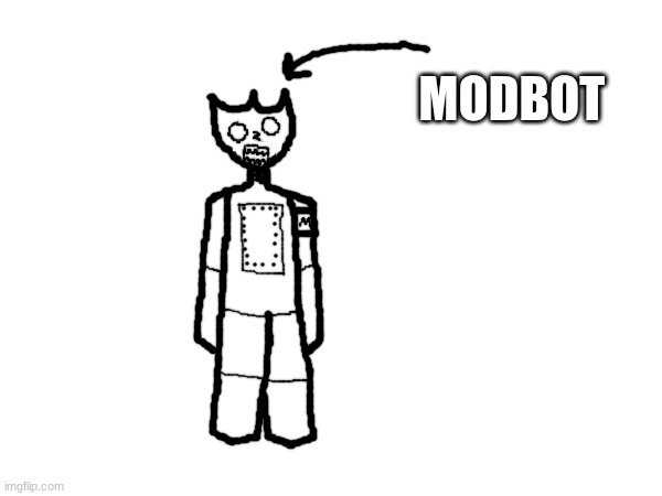 MODBOT | made w/ Imgflip meme maker