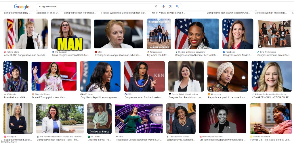 Google image search for congress women | MAN | image tagged in congress,women,google,google images,woke,trans | made w/ Imgflip meme maker