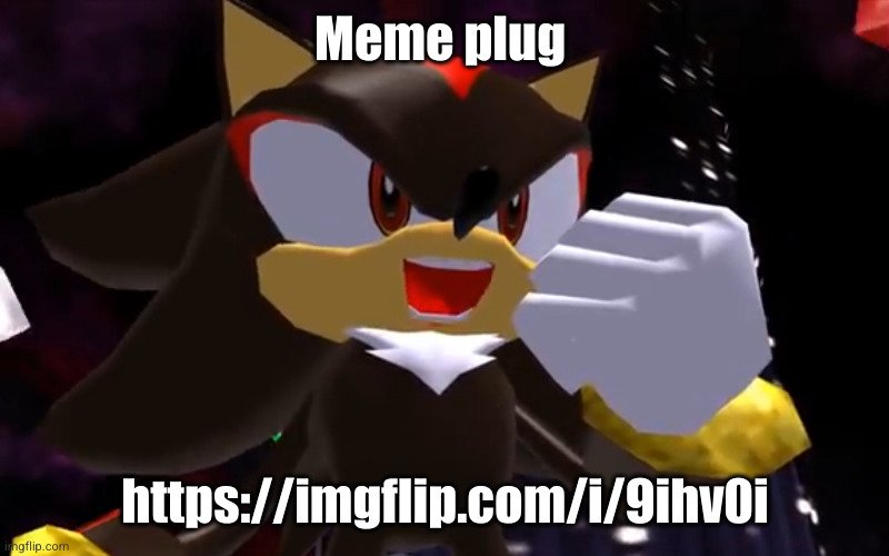 funny fun FUN STREAM | Meme plug; https://imgflip.com/i/9ihv0i | image tagged in ow the edge lmao,shadow the hedgehog,memes,fun stream,funny | made w/ Imgflip meme maker