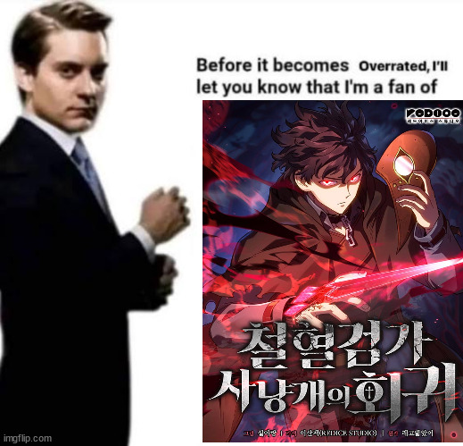 Before it becomes overrated I'll let you know that I'm a fan of | image tagged in before it becomes overrated i'll let you know that i'm a fan of | made w/ Imgflip meme maker