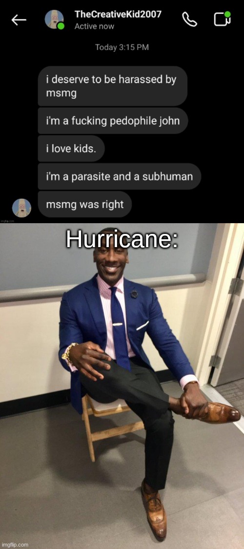 Hurricane: | image tagged in shannon sharpe | made w/ Imgflip meme maker