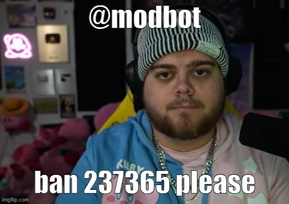 jonny razer reaction | @modbot; ban 237365 please | image tagged in jonny razer reaction | made w/ Imgflip meme maker