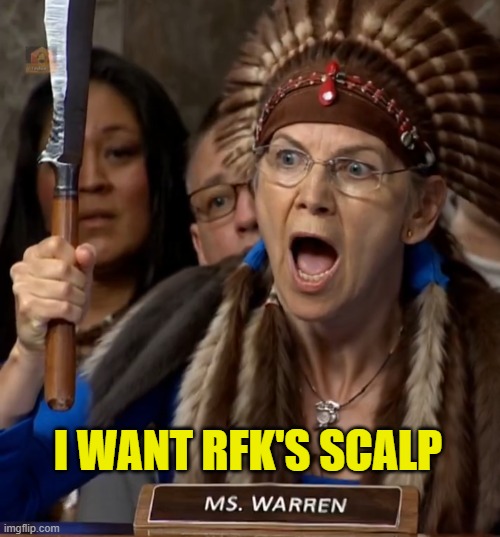 Sponsored by Pfizer | I WANT RFK'S SCALP | image tagged in pfizer,elizabeth warren,vaccine,maga,vaccines,antivax | made w/ Imgflip meme maker