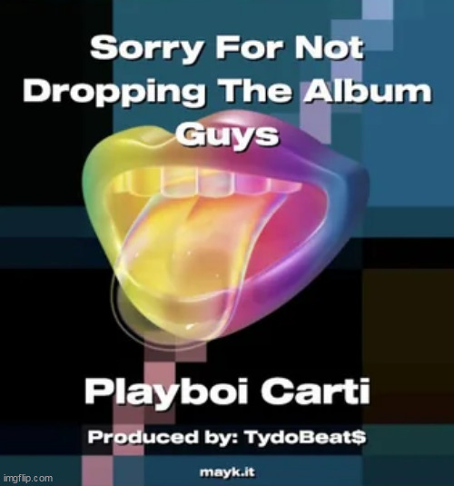 sorry for being tarded guys | made w/ Imgflip meme maker