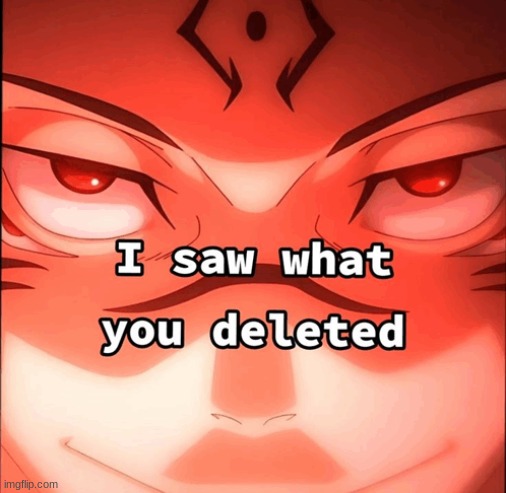 @boiledpotat | image tagged in i saw what you deleted | made w/ Imgflip meme maker