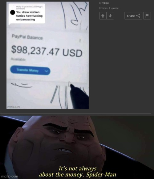 image tagged in its not always about the money | made w/ Imgflip meme maker