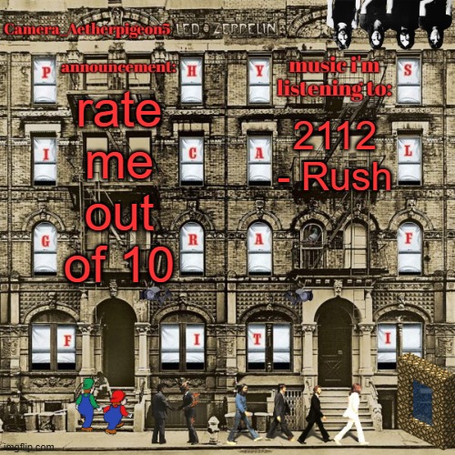 yes i like Rush. fuck you- | rate me out of 10; 2112 - Rush | image tagged in camera_aetherpigeon5 temp | made w/ Imgflip meme maker