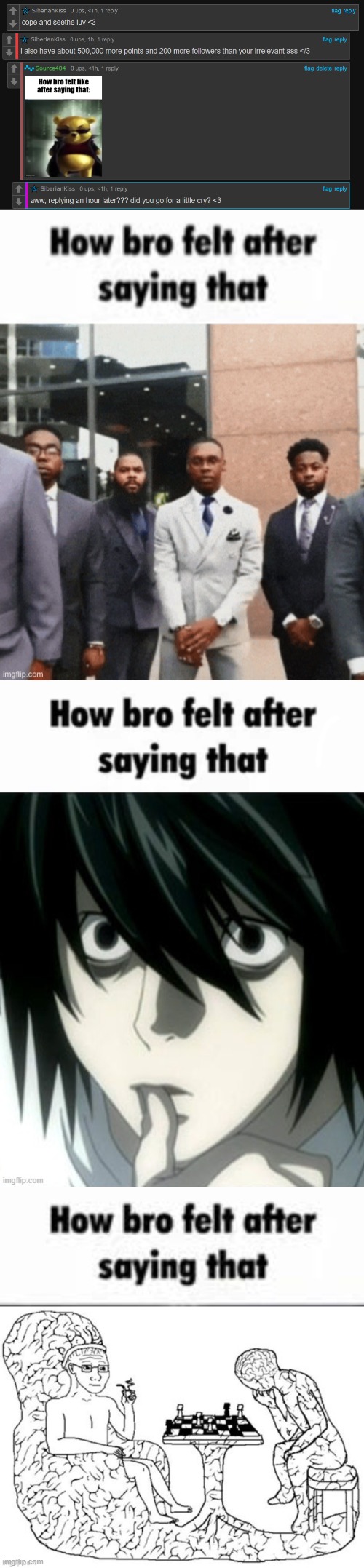 image tagged in how bro felt after saying that,how bro felt after saying that l lawliet,chess big brain | made w/ Imgflip meme maker