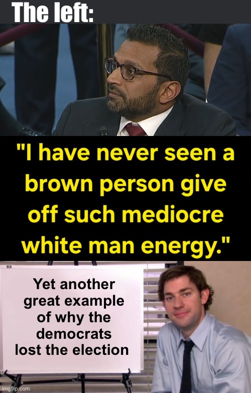 From the side calling Trump a bigot | The left:; Yet another great example of why the democrats lost the election | image tagged in jim halpert explains,politics lol,memes | made w/ Imgflip meme maker