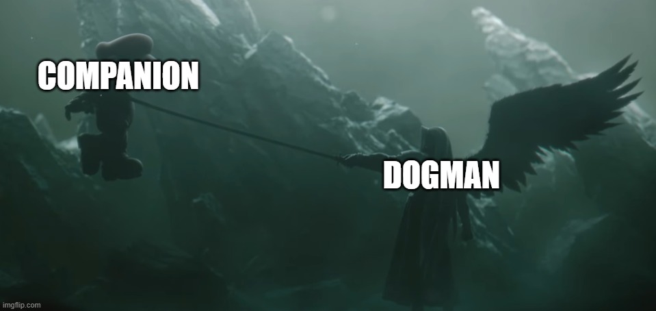 dog man is gonna win the box office weekend while companion is gonna loose because nobody's gonna watch ti | COMPANION; DOGMAN | image tagged in sephiroth kills mario,prediction,dreamworks,universal studios,memes,warner bros discovery | made w/ Imgflip meme maker