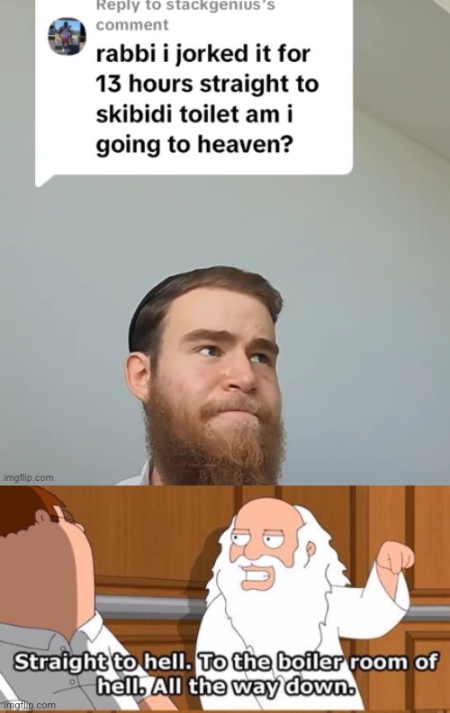 I'm telling God. | image tagged in do atheists go to heaven | made w/ Imgflip meme maker