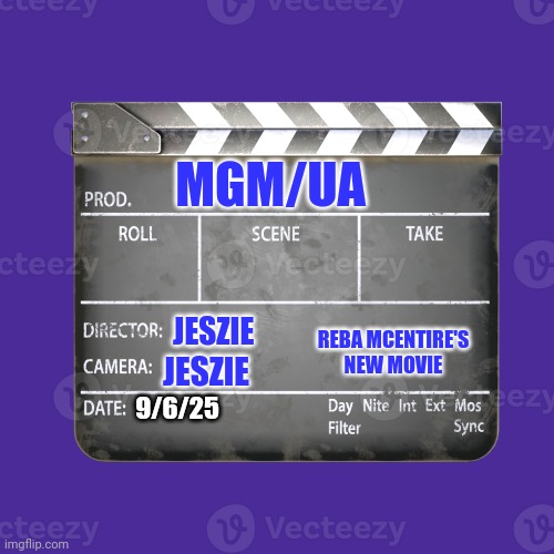 Reba McEntire's New Movie In 2025 | MGM/UA; REBA MCENTIRE'S NEW MOVIE; JESZIE; JESZIE; 9/6/25 | image tagged in united artists,reba mcentire,hollywood,mgm,mgm/ua,country music | made w/ Imgflip meme maker