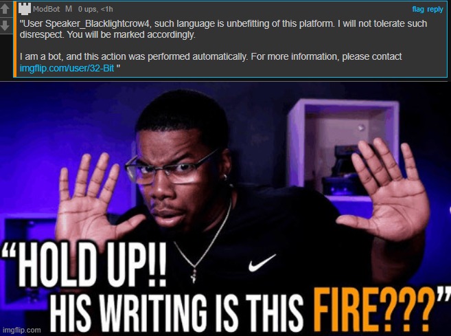 image tagged in hold up his writing is this fire | made w/ Imgflip meme maker