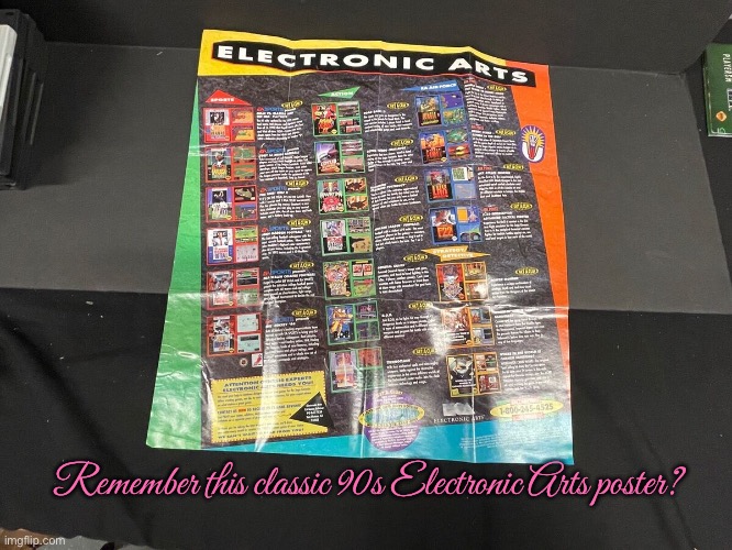 Remember this 90s classic *EA Poster? | Remember this classic 90s Electronic Arts poster? | image tagged in electronic arts,video games,the sims,the simpsons,nfl football,pga tour | made w/ Imgflip meme maker