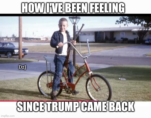 Happy days are here again | HOW I'VE BEEN FEELING; DzJ; SINCE TRUMP CAME BACK | image tagged in maga,happy new year,finally inner peace,truth | made w/ Imgflip meme maker