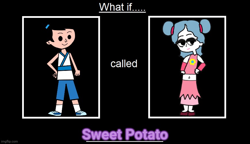 Wei Tao Calls Audrey Sweet Potato | Sweet Potato | image tagged in what if this character called another a name,hero 108,sweet potato,other names,another names | made w/ Imgflip meme maker