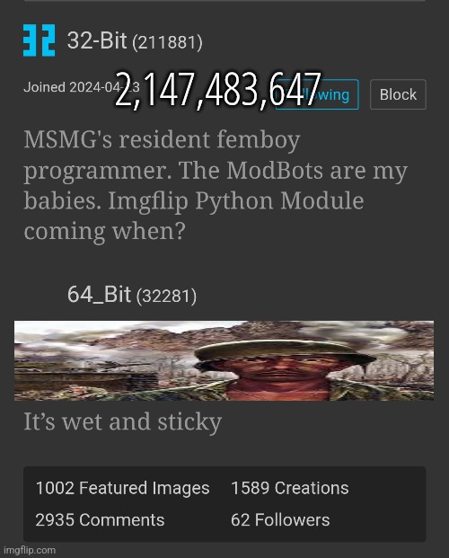 2,147,483,647 | made w/ Imgflip meme maker