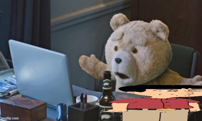 Ted 2 computer | image tagged in ted 2 computer | made w/ Imgflip meme maker