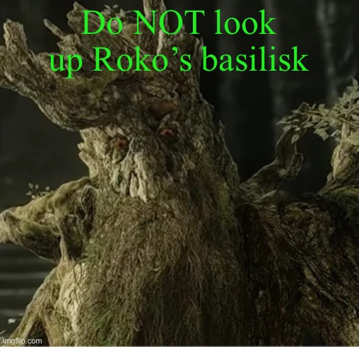 Hecate | Do NOT look up Roko’s basilisk | image tagged in hecate | made w/ Imgflip meme maker