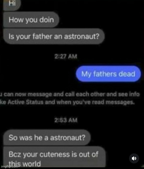 still out of this world | image tagged in funny,texts,dark humor,astronaut,sad | made w/ Imgflip meme maker