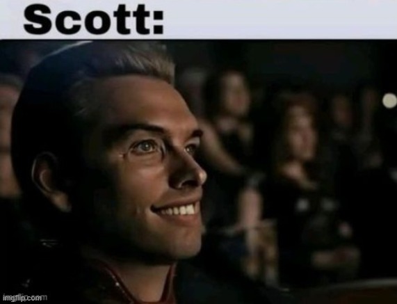 scott | image tagged in scott | made w/ Imgflip meme maker