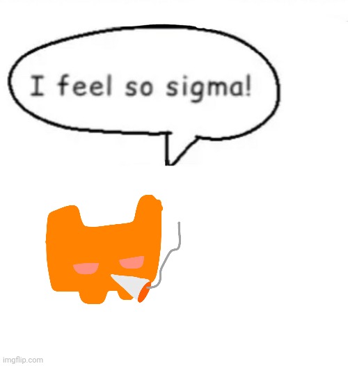 título | image tagged in i feel so sigma | made w/ Imgflip meme maker