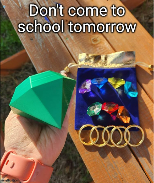 or else | Don't come to school tomorrow | image tagged in sonic,sonic the hedgehog,funny,master emerald,emeralds,school shooter | made w/ Imgflip meme maker