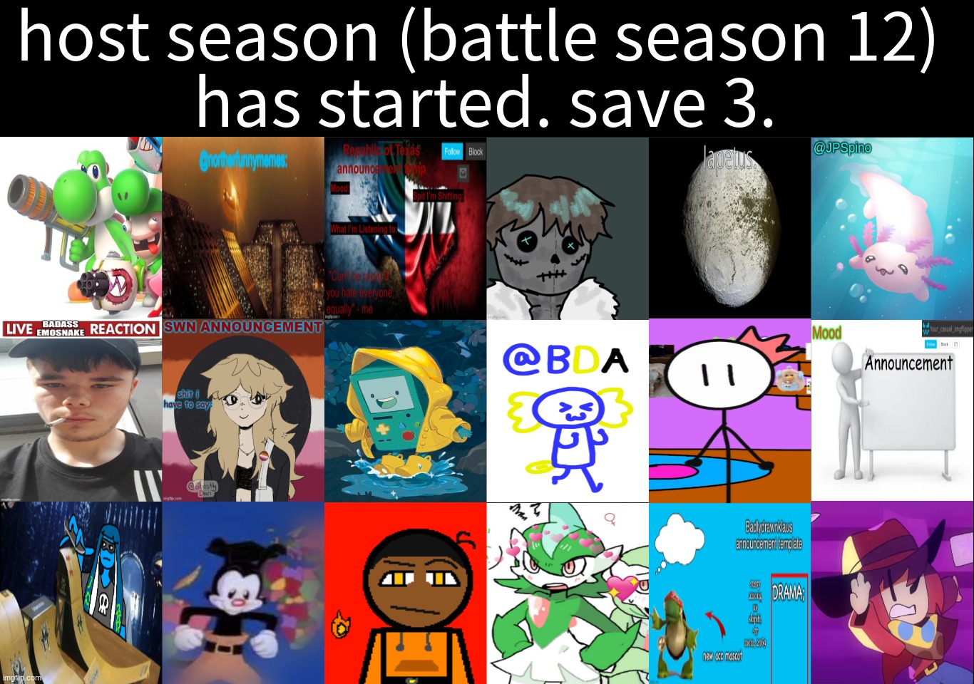 host season (battle season 12) 
has started. save 3. | made w/ Imgflip meme maker