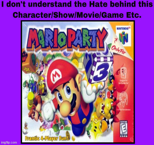 i don't understand the hate behind mario party | image tagged in i don't understand the hate behind the blank etc,videogames,mario party,gaming,nintendo | made w/ Imgflip meme maker