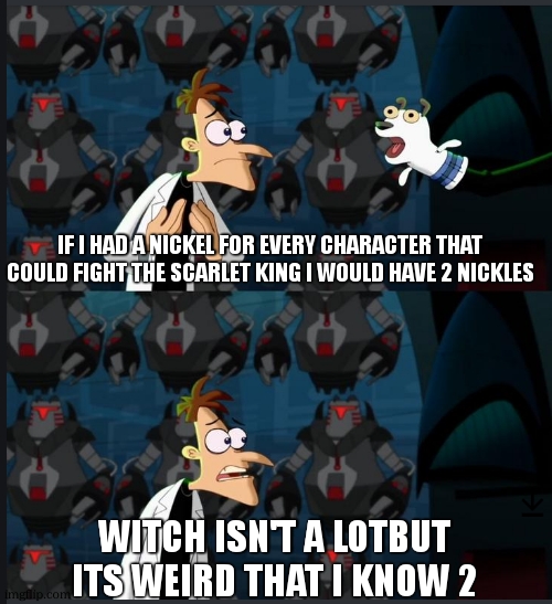 doomguy & uzi | IF I HAD A NICKEL FOR EVERY CHARACTER THAT COULD FIGHT THE SCARLET KING I WOULD HAVE 2 NICKLES; WITCH ISN'T A LOTBUT ITS WEIRD THAT I KNOW 2 | image tagged in 2 nickels,memes,doom eternal,murder drones | made w/ Imgflip meme maker