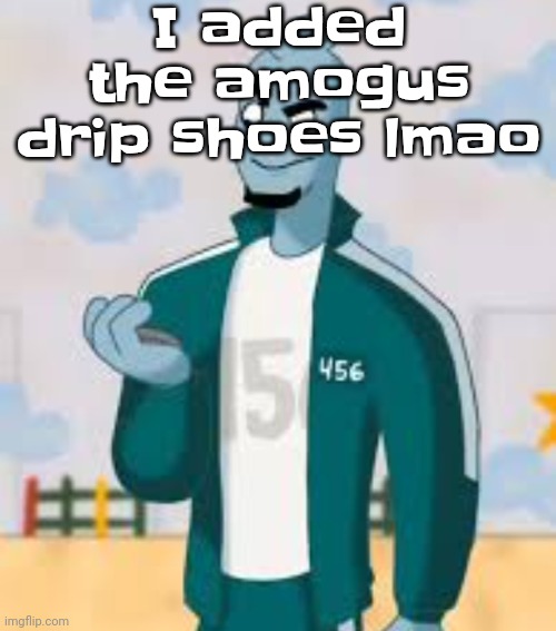 Squiggame | I added the amogus drip shoes lmao | image tagged in squiggame | made w/ Imgflip meme maker