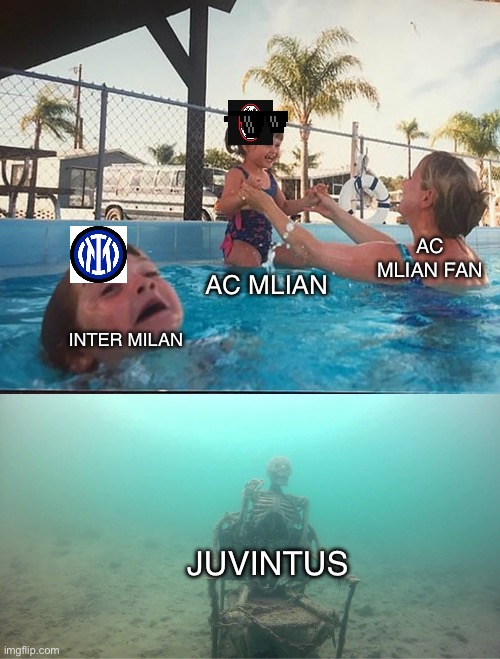 Mother Ignoring Kid Drowning In A Pool | AC MLIAN FAN; AC MLIAN; INTER MILAN; JUVINTUS | image tagged in mother ignoring kid drowning in a pool | made w/ Imgflip meme maker